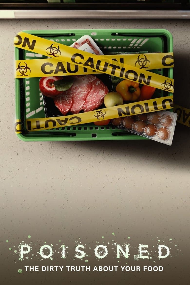 Poisoned: The Dirty Truth About Your Food documentary poster